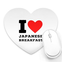 I Love Japanese Breakfast  Heart Mousepad by ilovewhateva