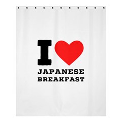 I Love Japanese Breakfast  Shower Curtain 60  X 72  (medium)  by ilovewhateva