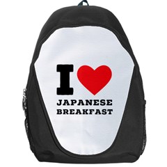 I Love Japanese Breakfast  Backpack Bag by ilovewhateva