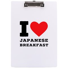 I Love Japanese Breakfast  A4 Acrylic Clipboard by ilovewhateva