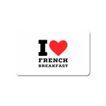 I love French breakfast  Magnet (Name Card) Front