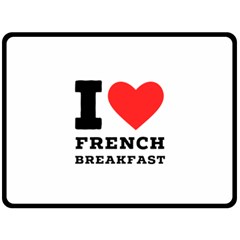 I Love French Breakfast  Fleece Blanket (large) by ilovewhateva