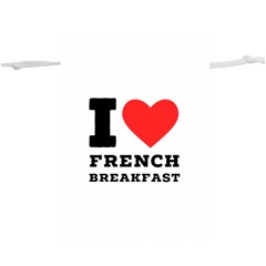 I Love French Breakfast  Lightweight Drawstring Pouch (xl) by ilovewhateva