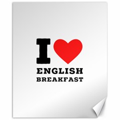 I Love English Breakfast  Canvas 16  X 20  by ilovewhateva