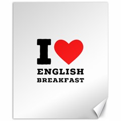 I Love English Breakfast  Canvas 11  X 14  by ilovewhateva