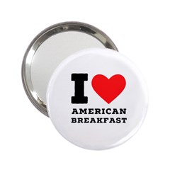 I Love American Breakfast 2 25  Handbag Mirrors