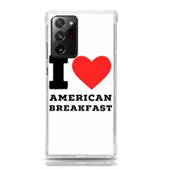 I Love American Breakfast Samsung Galaxy Note 20 Ultra Tpu Uv Case by ilovewhateva