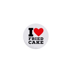 I Love Fried Cake  1  Mini Buttons by ilovewhateva