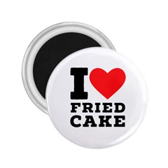 I Love Fried Cake  2 25  Magnets by ilovewhateva