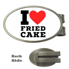 I Love Fried Cake  Money Clips (oval)  by ilovewhateva