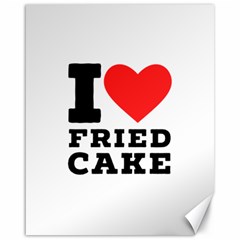 I Love Fried Cake  Canvas 16  X 20  by ilovewhateva