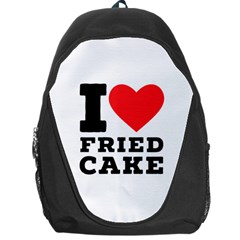 I Love Fried Cake  Backpack Bag by ilovewhateva