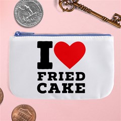 I Love Fried Cake  Large Coin Purse by ilovewhateva