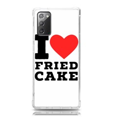 I Love Fried Cake  Samsung Galaxy Note 20 Tpu Uv Case by ilovewhateva