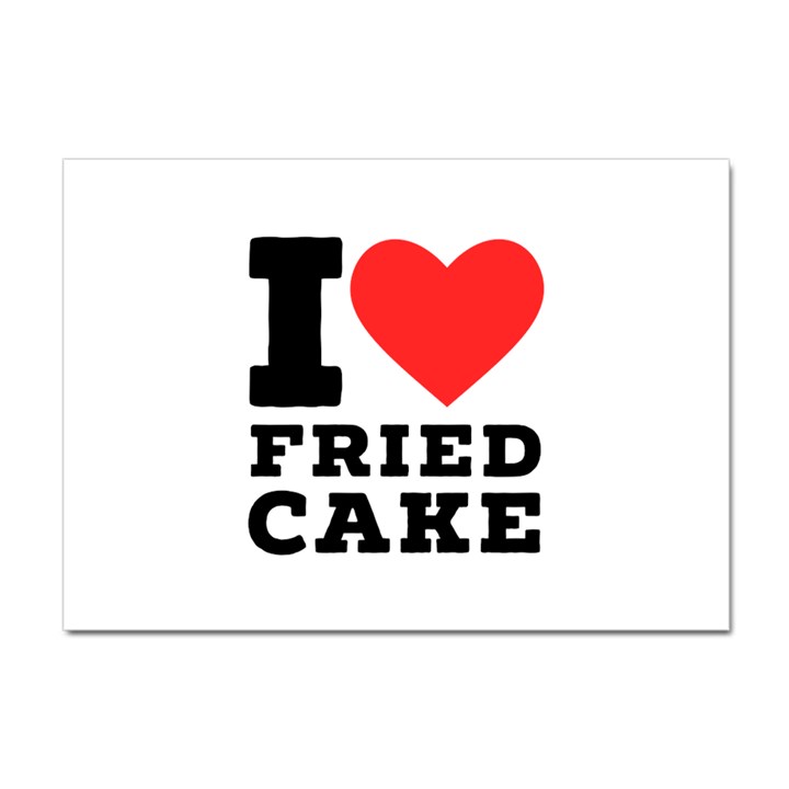 I love fried cake  Crystal Sticker (A4)