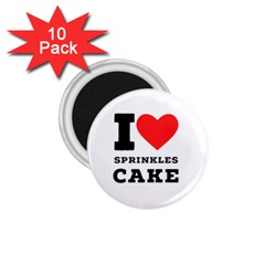 I Love Sprinkles Cake 1 75  Magnets (10 Pack)  by ilovewhateva