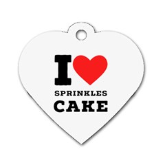 I Love Sprinkles Cake Dog Tag Heart (two Sides) by ilovewhateva