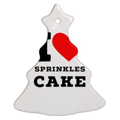 I Love Sprinkles Cake Ornament (christmas Tree)  by ilovewhateva