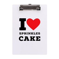 I Love Sprinkles Cake A5 Acrylic Clipboard by ilovewhateva