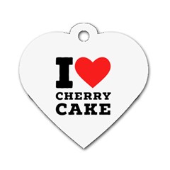 I Love Cherry Cake Dog Tag Heart (two Sides) by ilovewhateva