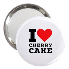 I Love Cherry Cake 3  Handbag Mirrors by ilovewhateva