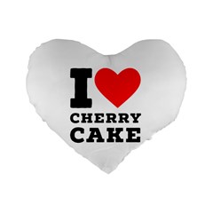 I Love Cherry Cake Standard 16  Premium Heart Shape Cushions by ilovewhateva