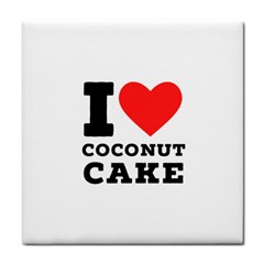 I Love Coconut Cake Tile Coaster by ilovewhateva