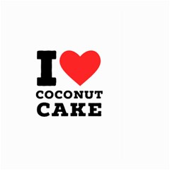 I Love Coconut Cake Large Garden Flag (two Sides) by ilovewhateva