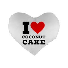 I Love Coconut Cake Standard 16  Premium Flano Heart Shape Cushions by ilovewhateva