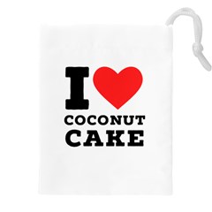 I Love Coconut Cake Drawstring Pouch (5xl) by ilovewhateva