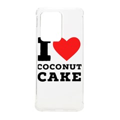 I Love Coconut Cake Samsung Galaxy S20 Ultra 6 9 Inch Tpu Uv Case by ilovewhateva