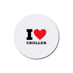 I Love Cruller Rubber Round Coaster (4 Pack) by ilovewhateva