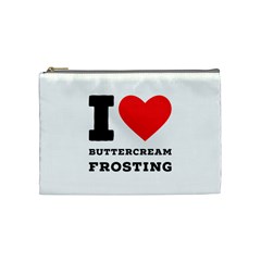 I Love Buttercream Frosting Cosmetic Bag (medium) by ilovewhateva