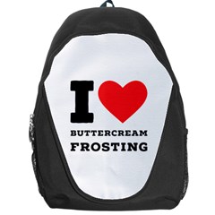 I Love Buttercream Frosting Backpack Bag by ilovewhateva