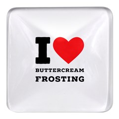 I Love Buttercream Frosting Square Glass Fridge Magnet (4 Pack) by ilovewhateva