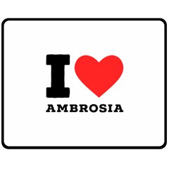 I Love Ambrosia Two Sides Fleece Blanket (medium) by ilovewhateva