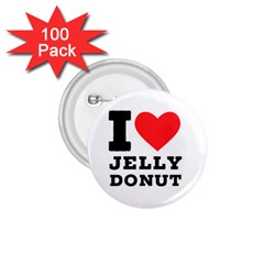 I Love Jelly Donut 1 75  Buttons (100 Pack)  by ilovewhateva