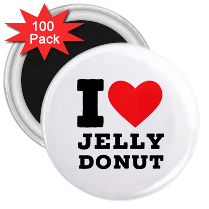 I love jelly donut 3  Magnets (100 pack)