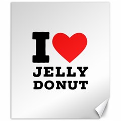 I Love Jelly Donut Canvas 20  X 24  by ilovewhateva