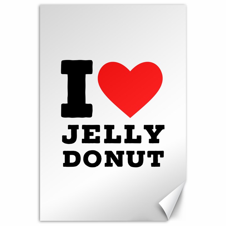 I love jelly donut Canvas 20  x 30 