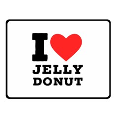 I Love Jelly Donut Two Sides Fleece Blanket (small) by ilovewhateva