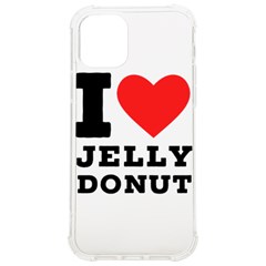 I Love Jelly Donut Iphone 12/12 Pro Tpu Uv Print Case by ilovewhateva