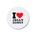 I love jelly donut Rubber Coaster (Round) Front