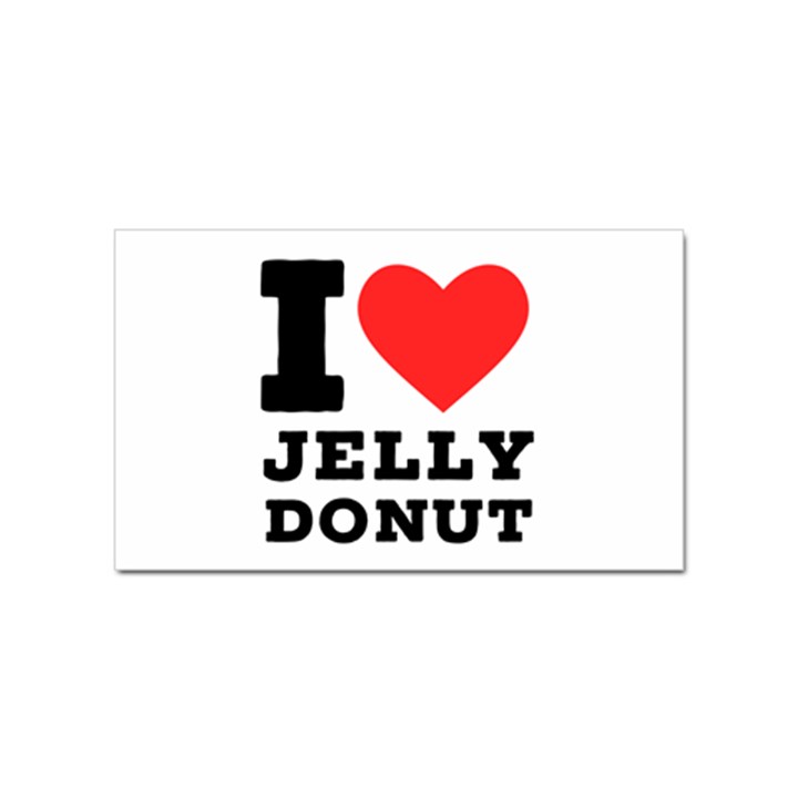 I love jelly donut Sticker Rectangular (100 pack)