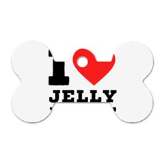 I Love Jelly Donut Dog Tag Bone (one Side) by ilovewhateva