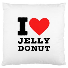 I Love Jelly Donut Large Cushion Case (one Side) by ilovewhateva