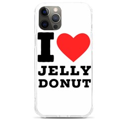 I Love Jelly Donut Iphone 12 Pro Max Tpu Uv Print Case by ilovewhateva