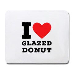 I Love Glazed Donut Large Mousepad