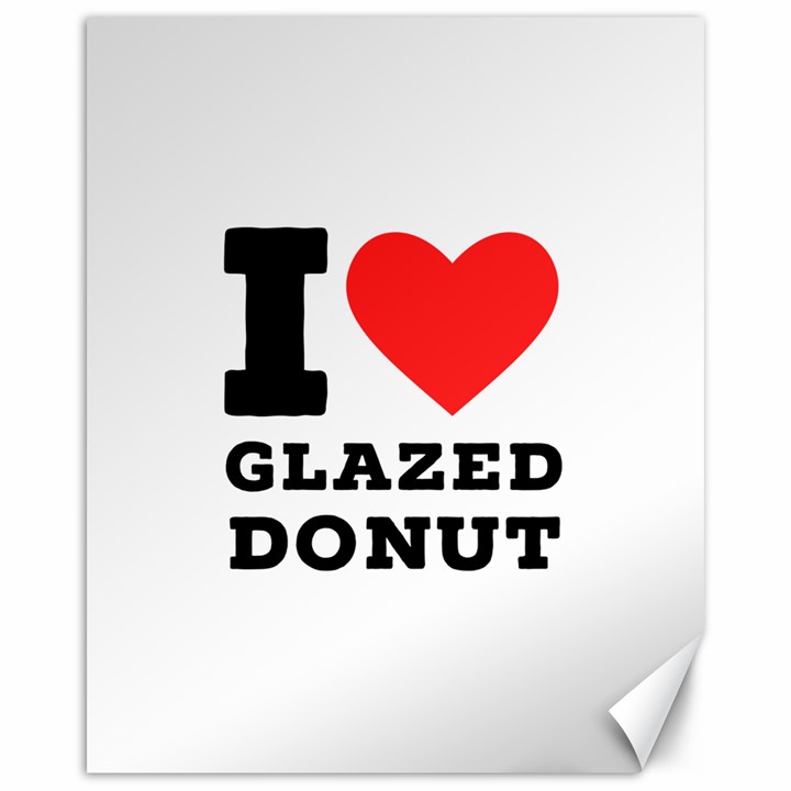 I love glazed donut Canvas 16  x 20 