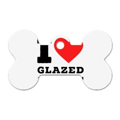 I Love Glazed Donut Dog Tag Bone (one Side) by ilovewhateva